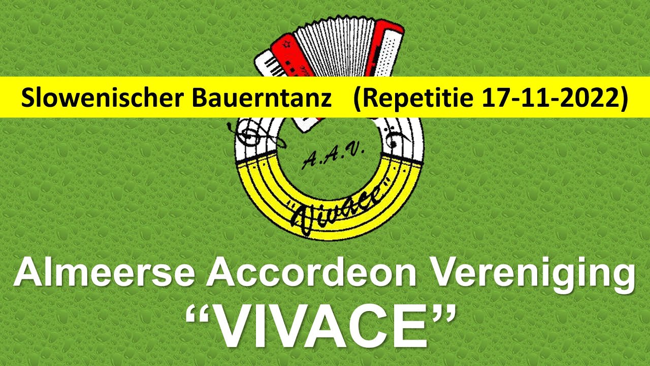 Slowenischer Bauerntanz - AAV-Vivace - Repetitieavond 17-11-2022