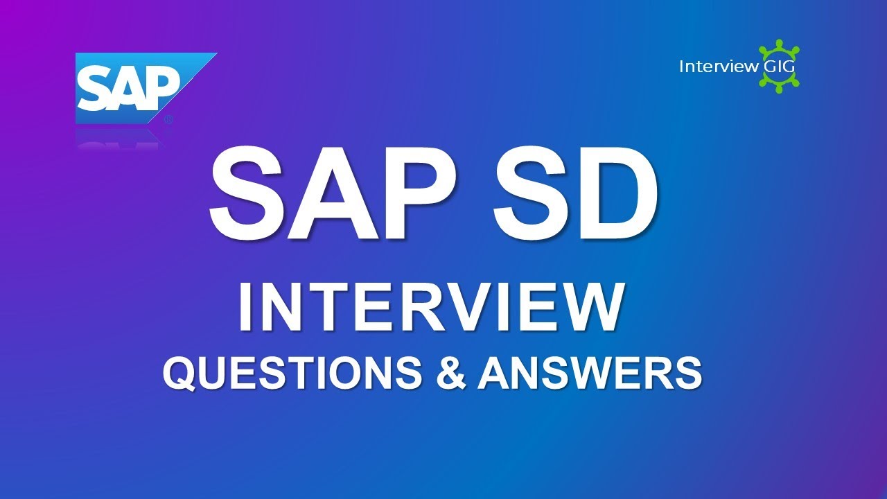 SAP SD Interview Questions and Answers Part-2 | Most asked SAP SD Basics To advanced  |
