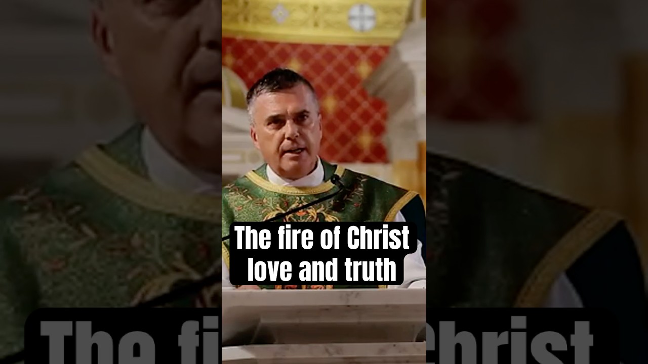 Fr. Wade Menezes &ndash; The Fire of Christ&rsquo;s Love and Truth