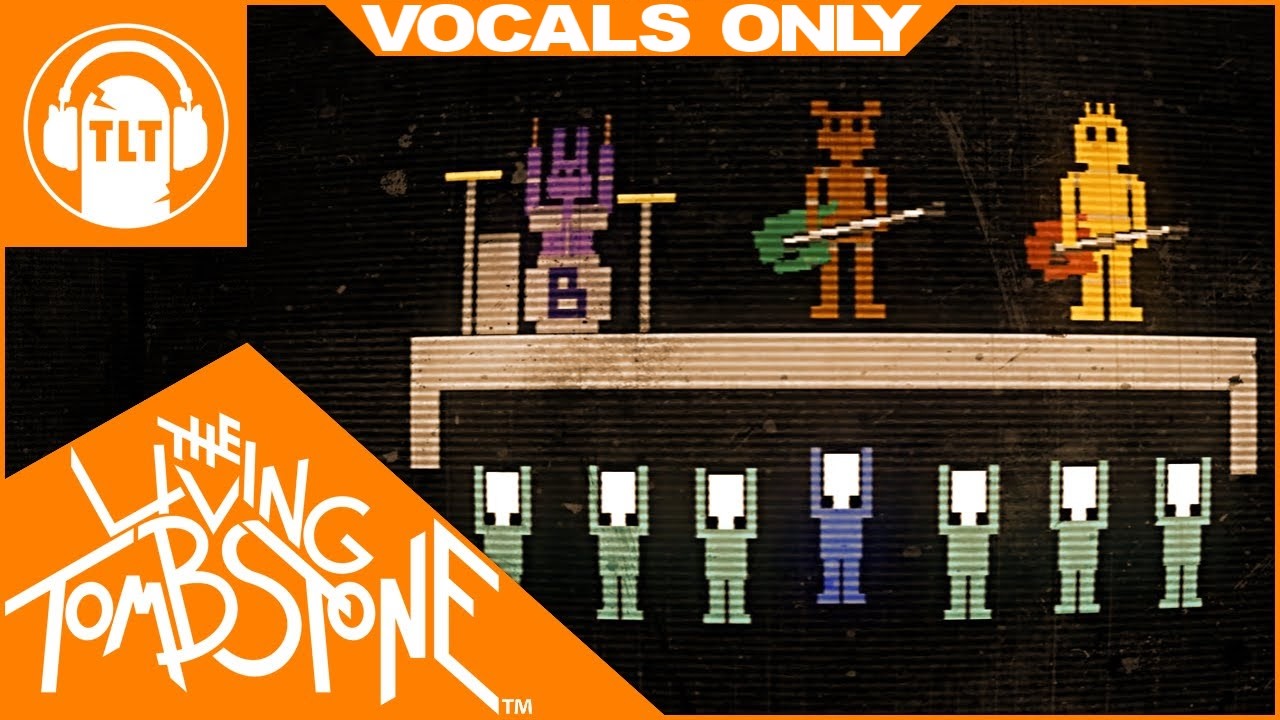 It's Been So Long (Vocals Only) - The Living Tombstone