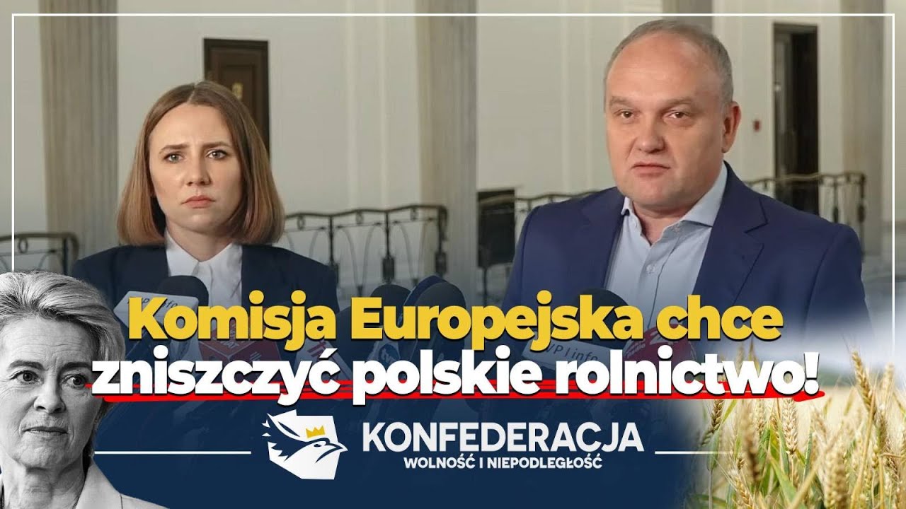 Komisja Europejska chce zniszczyć polskie rolnictwo! Konfederacja #Sejm #Rolnictwo