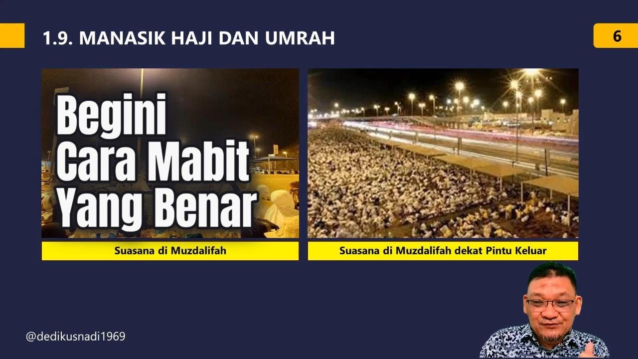 HAJI 2024 EPISODE 1.9. MANASIK HAJI (Bagian 6 : Mabit dan Nafar) - @dedikusnadi1969