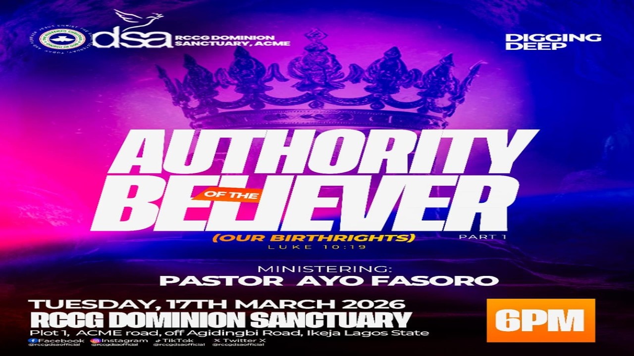 AUTHORITY OF THE BELIEVER | PASTOR AYO FASORO | DIGGING DEEP SERVICE | 17TH MARCH, 2026 |