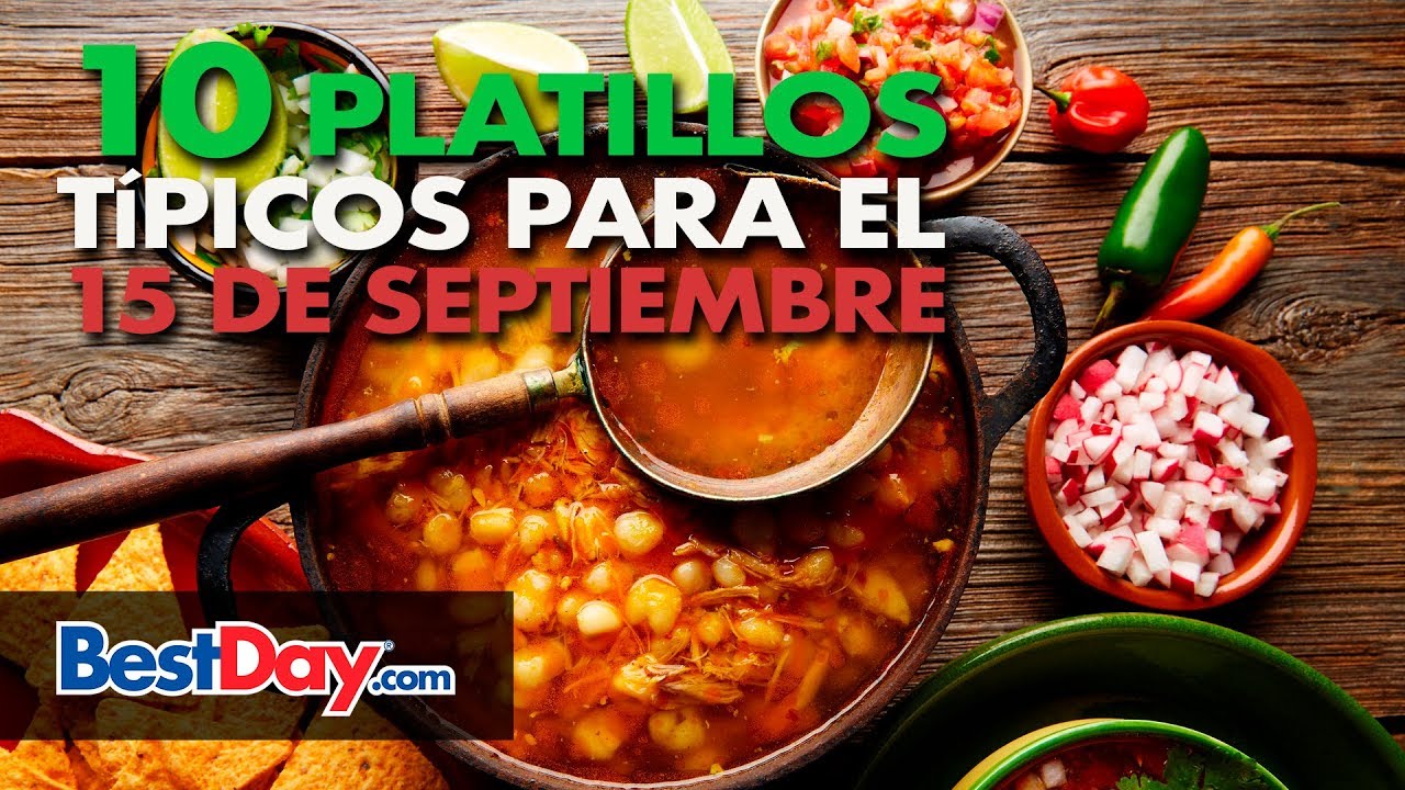 10 Platillos Típicos para el 15 de Septiembre