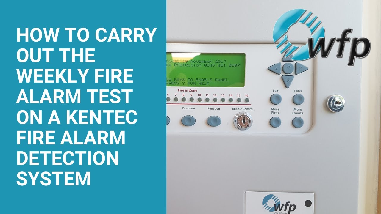 How to Carry Out Your Weekly Fire Alarm Test on a Kentec Panel