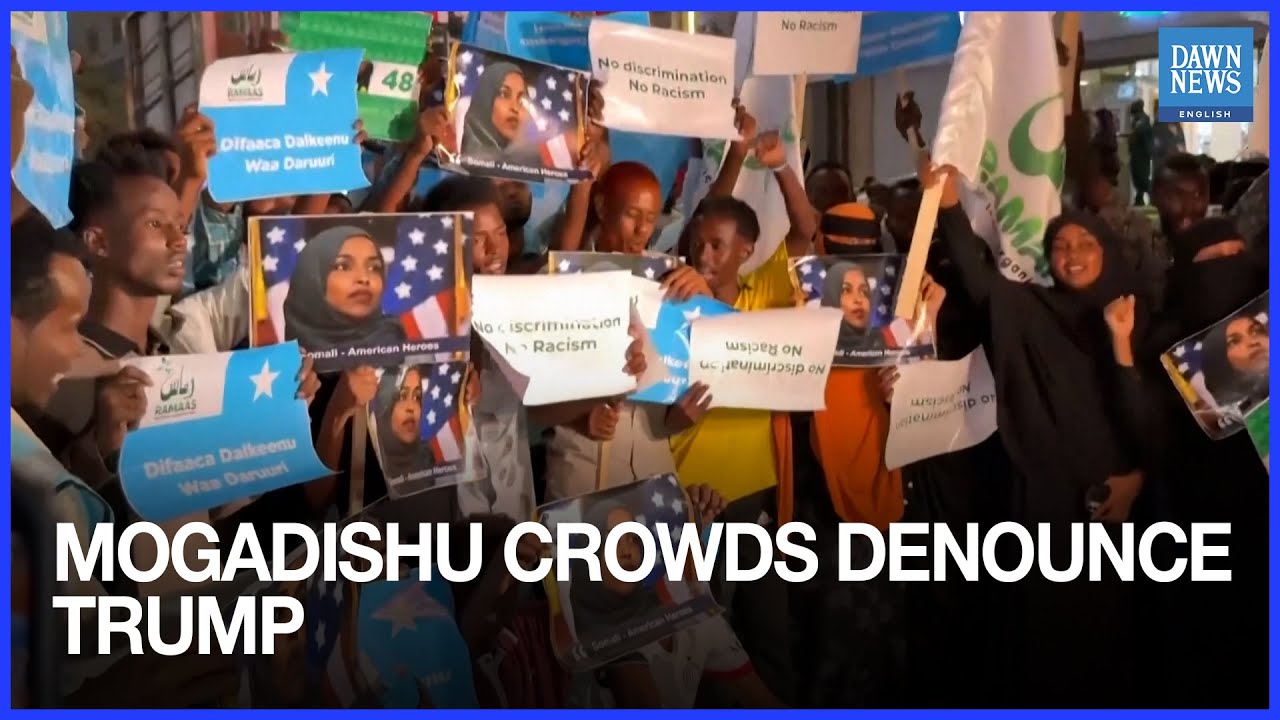 Demonstrators in Mogadishu Condemn Trump after Offensive Remarks | Dawn News English