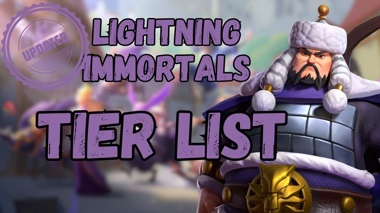LIGHTNING IMMORTALS | UPDATED TIER LIST | Infinity Kingdom