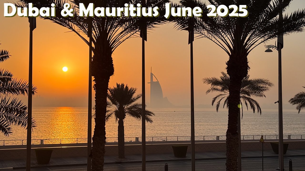 Dubai & Mauritius 2025 (4K) (Waldorf Astoria Dubai Palm & Solana Beach Resort, Mauritius)