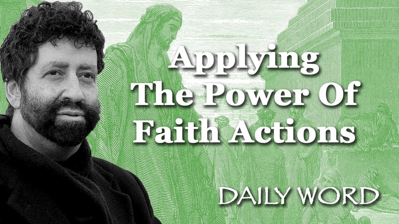 Applying The Power Of Faith Actions [From THE KEYS OF ABRAHAM&rsquo;S CHILDREN (Message 2252)]