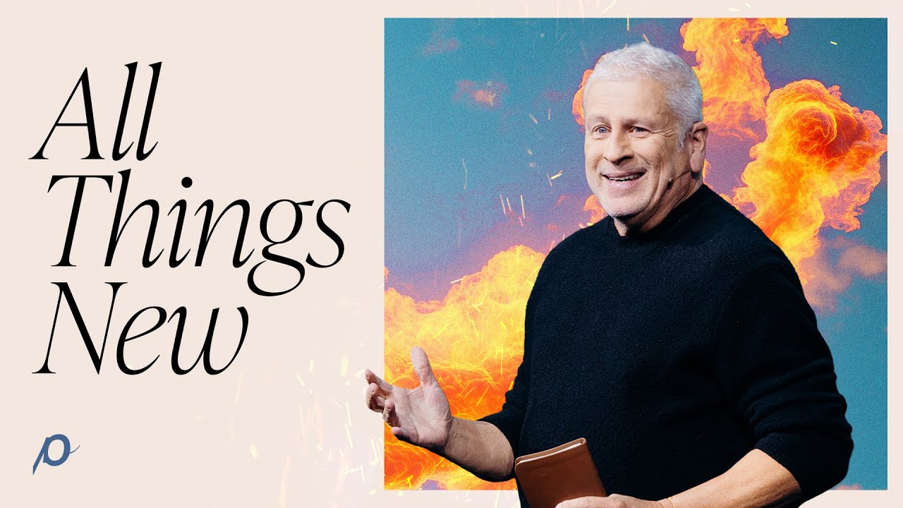 All Things New - Louie Giglio