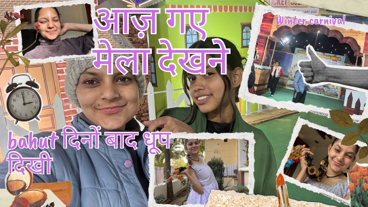 winter carnival देखने गए 🫶⚡️|| आज बनाई बहुत सारी रील्स 😅❤️