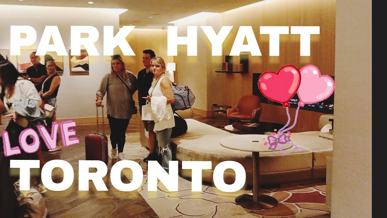 PARK HYATT HOTEL TORONTO LUXURY HOTEL IN YORKVILLE  DOWNTOWN. STILLWATER SPA.@JNoworolnik