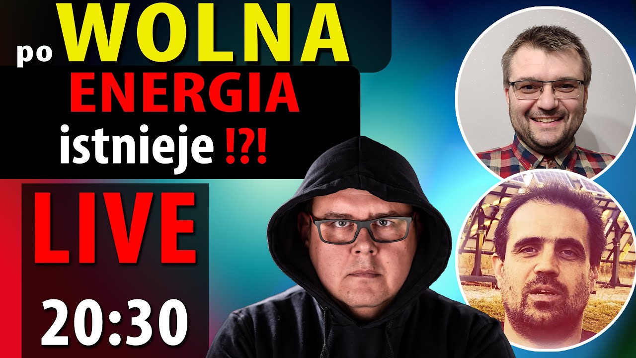 WOLNA ENERGIA istnieje ? PODSUMOWANIE SPOTKANIA ŚWIR&Oacute;W? ⛔LIVE - 20:30⛔POMPA CIEPŁA i PV