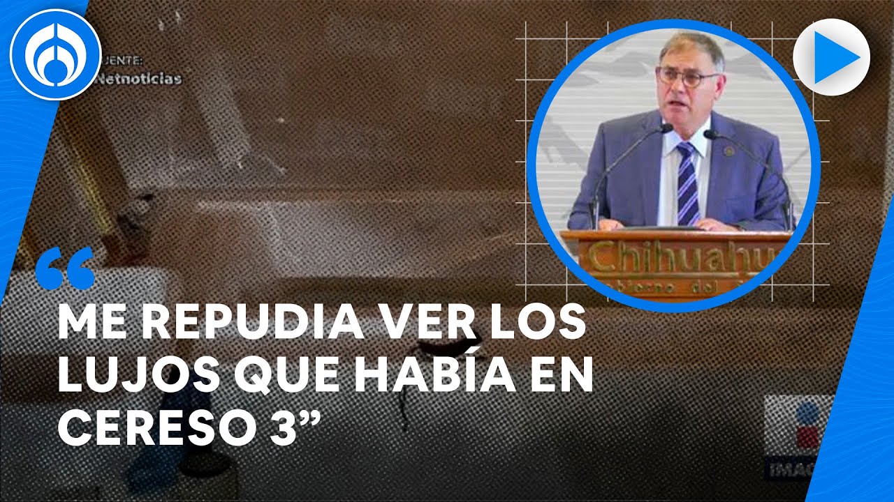 Cereso 3 con una sobrepoblación de mil 200 personas, reconoce Fiscalía de Chihuahua