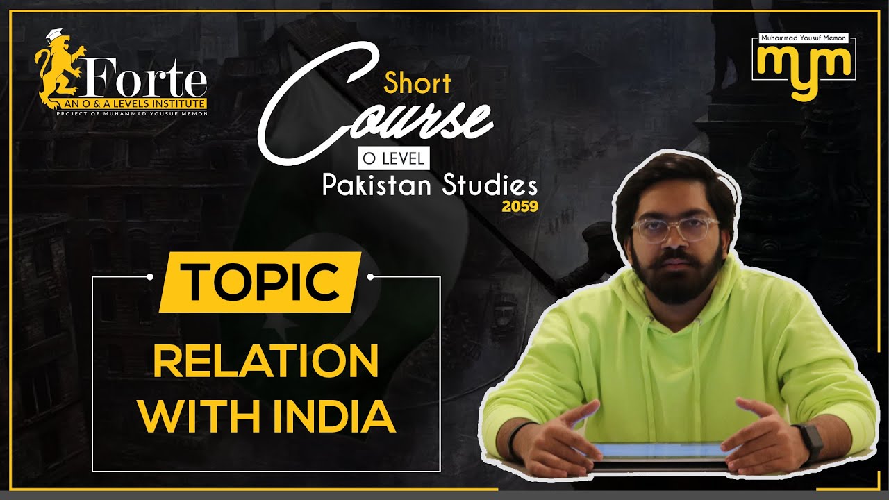 Relation with India | Olevel Pakistan Studies | 2059/02 | Muhammad Yousuf Memon