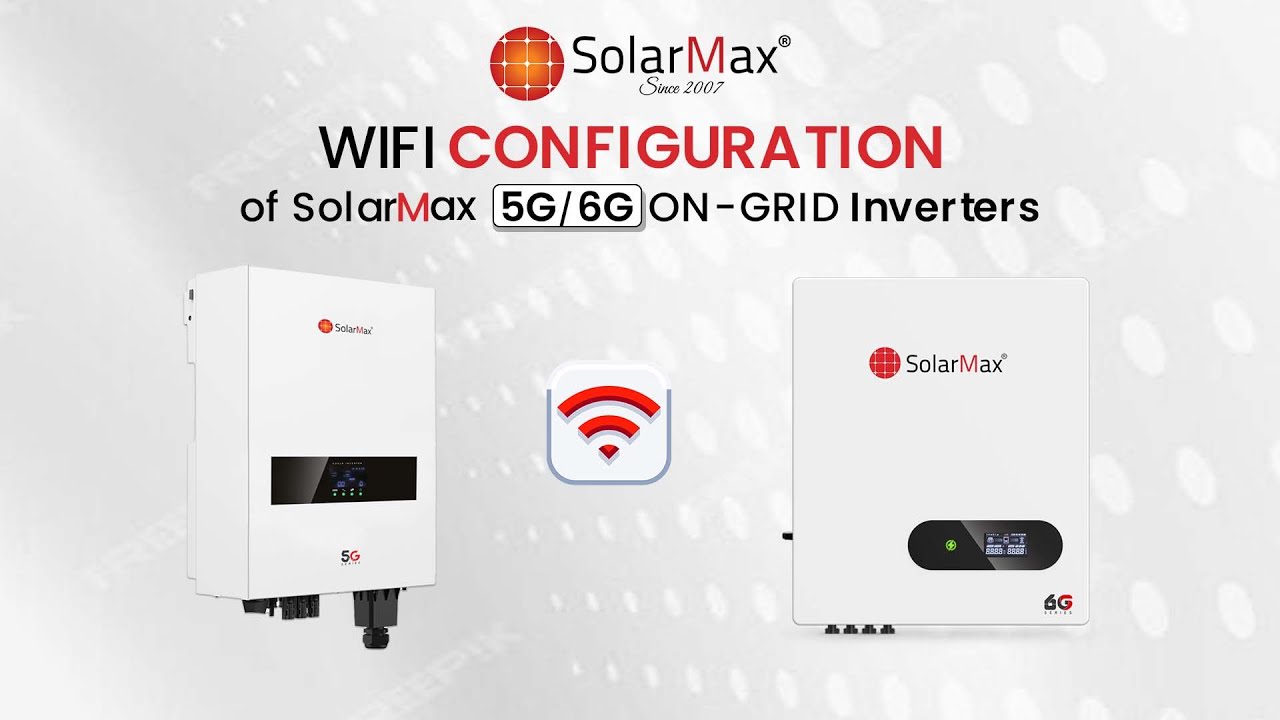 WIFI Configuration of SolarMax 5G/6G ON-GRID Inverters!