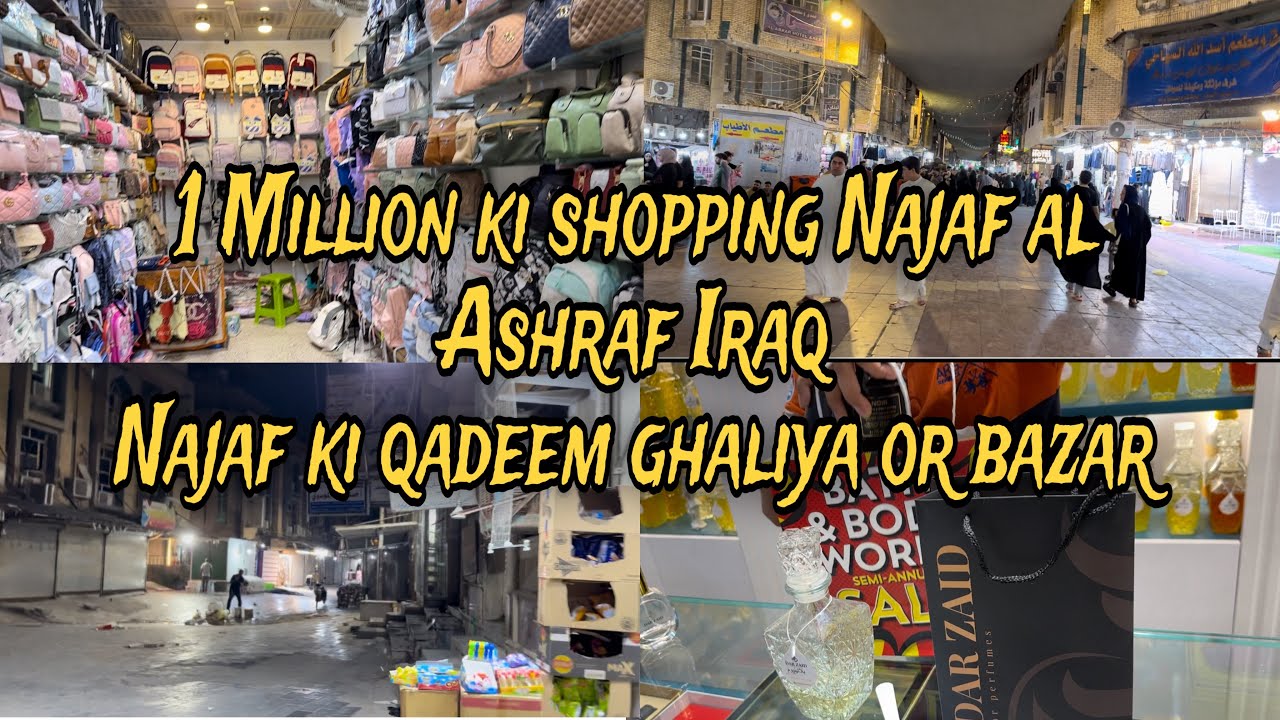 1 million ki shopping in Najaf al Ashraf Iraq | Najaf k porana bazar |