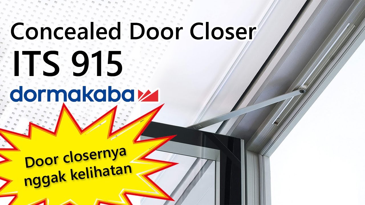 DOOR CLOSERNYA TIDAK KELIHATAN, BUKAANYA HALUS BANGET! Door Closer Tanam ITS 915 by Dormakaba