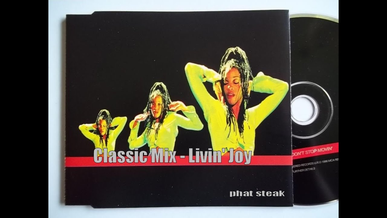 Livin' Joy - don't stop movin' / dreamer / follow the rules / where can i find love # Classic Mix