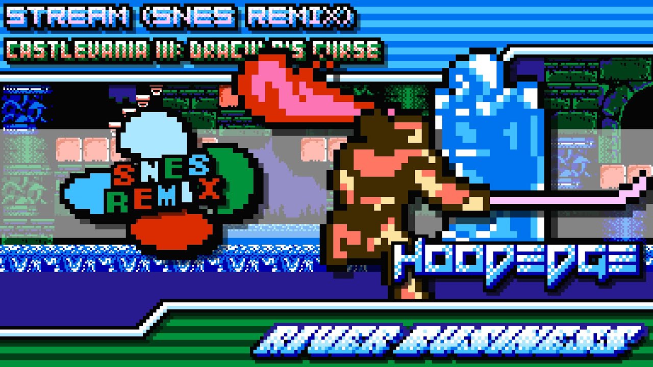 Castlevania 3 - River Business ~ Stream (SNES Remix)