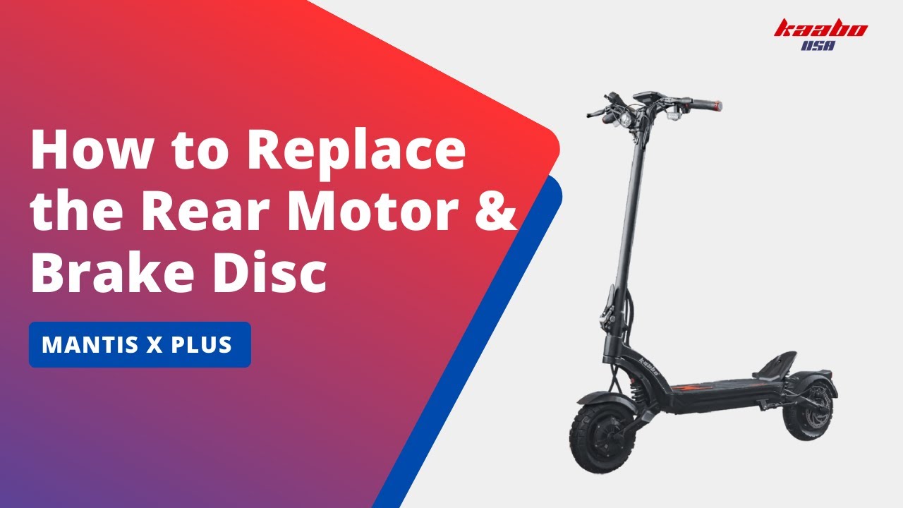 Kaabo Mantis X Plus丨How to Replace the Rear Motor & Brake Disc