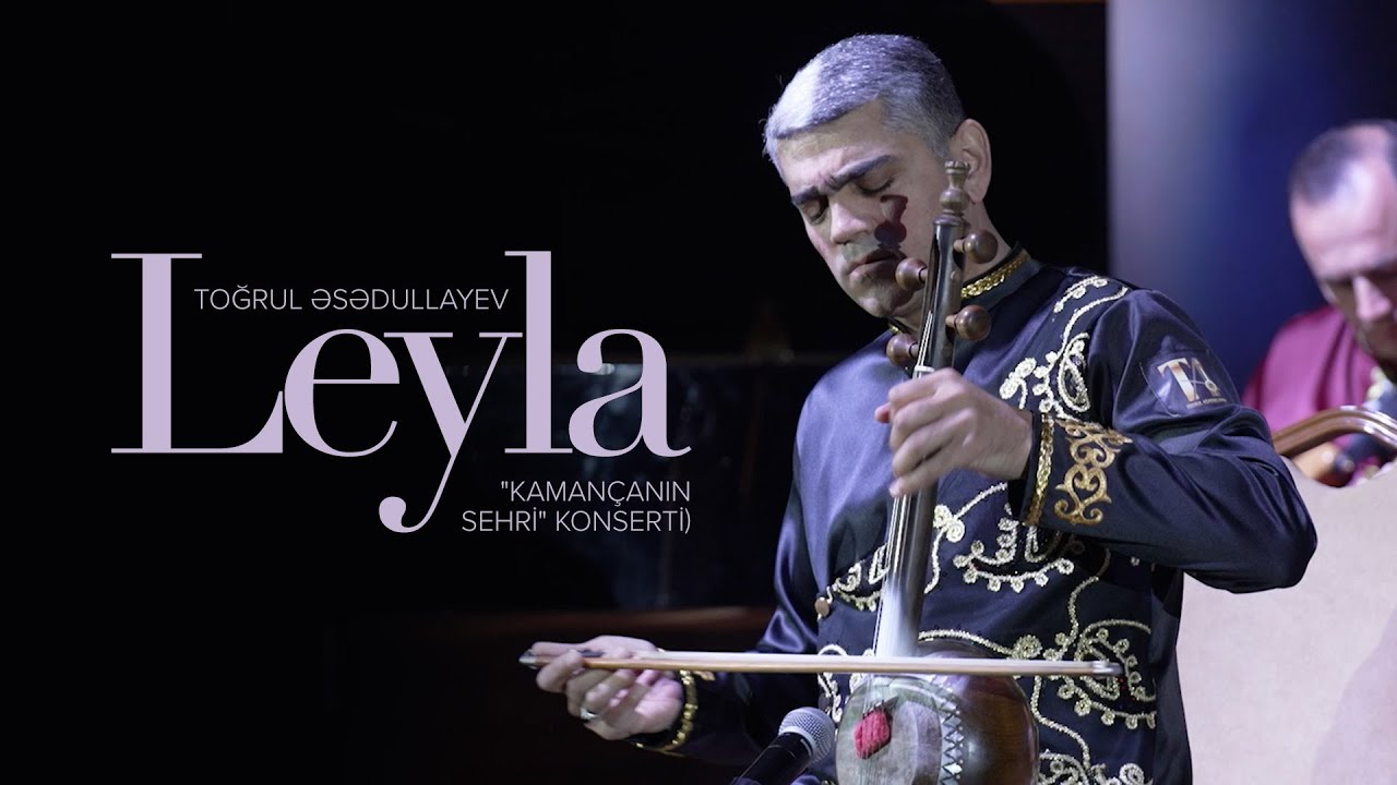 Toğrul Əsədullayev &mdash; Leyla | 