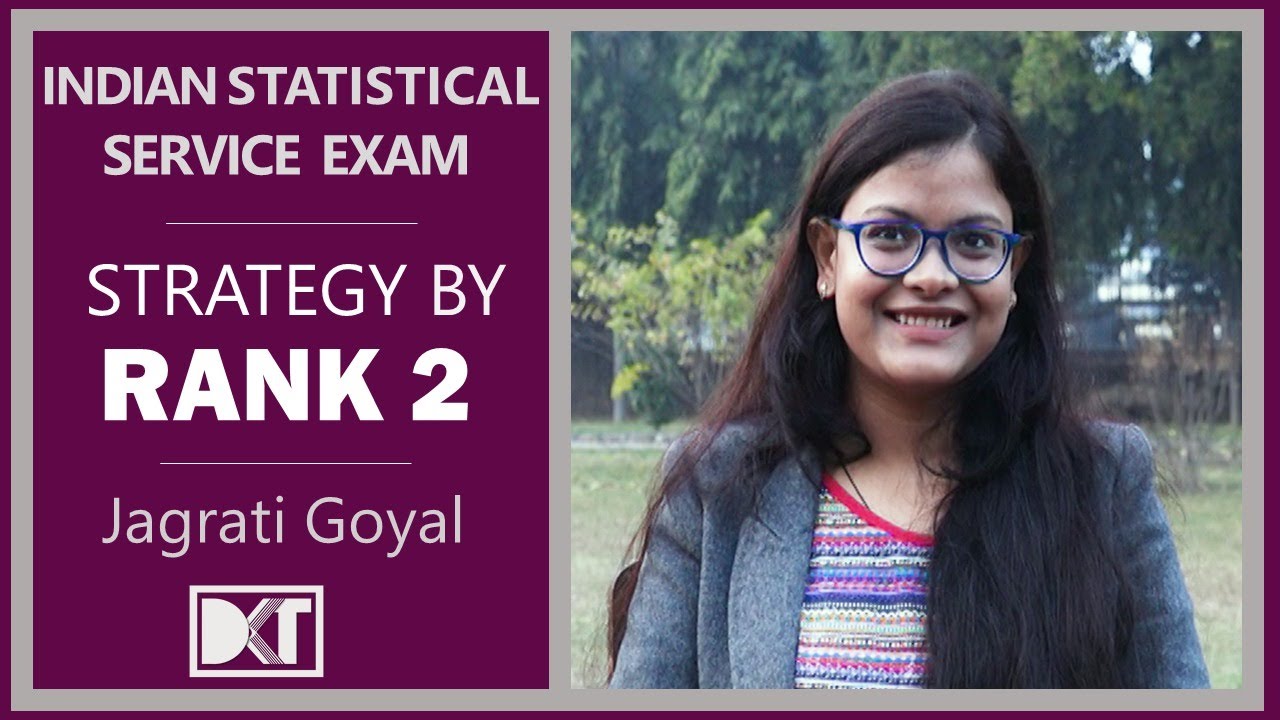Rank 2 UPSC Indian Statistical Service Exam 2019 | Jagrati Goyal shares her strategy for ISS Exam