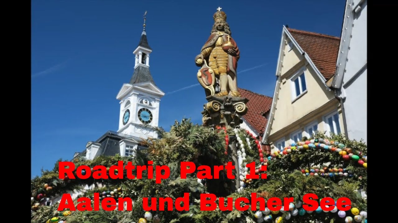 Roadtrip nach Baden-Württemberg, Part 1: Aalen und der Bucher Stausee