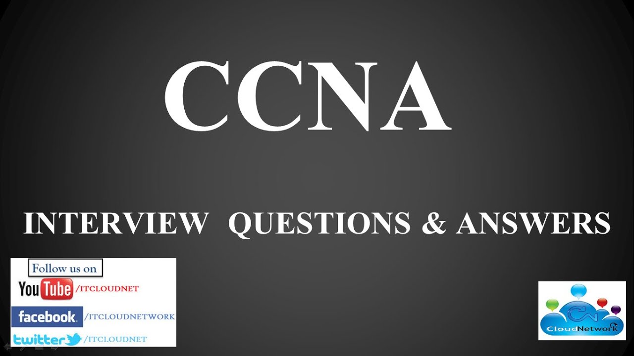 CCNA Interview Question & Answer for Fresher and Experience