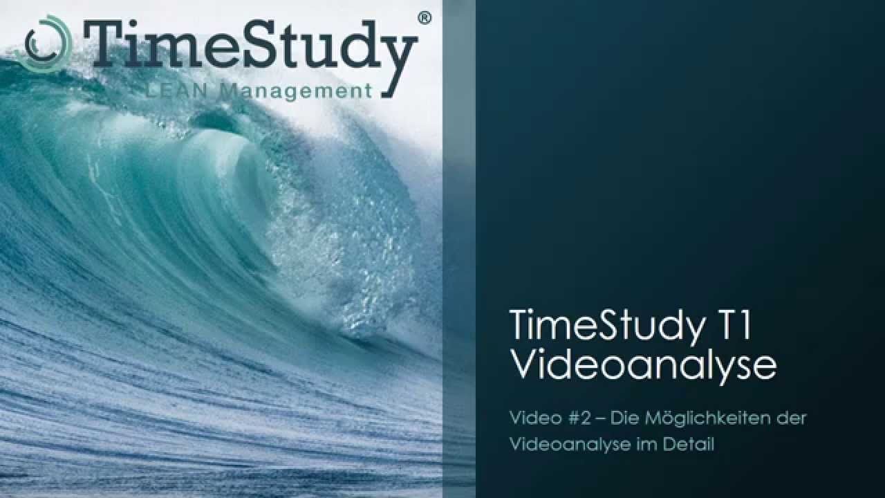 TimeStudy Videoanalyse im Detail (Video 02)