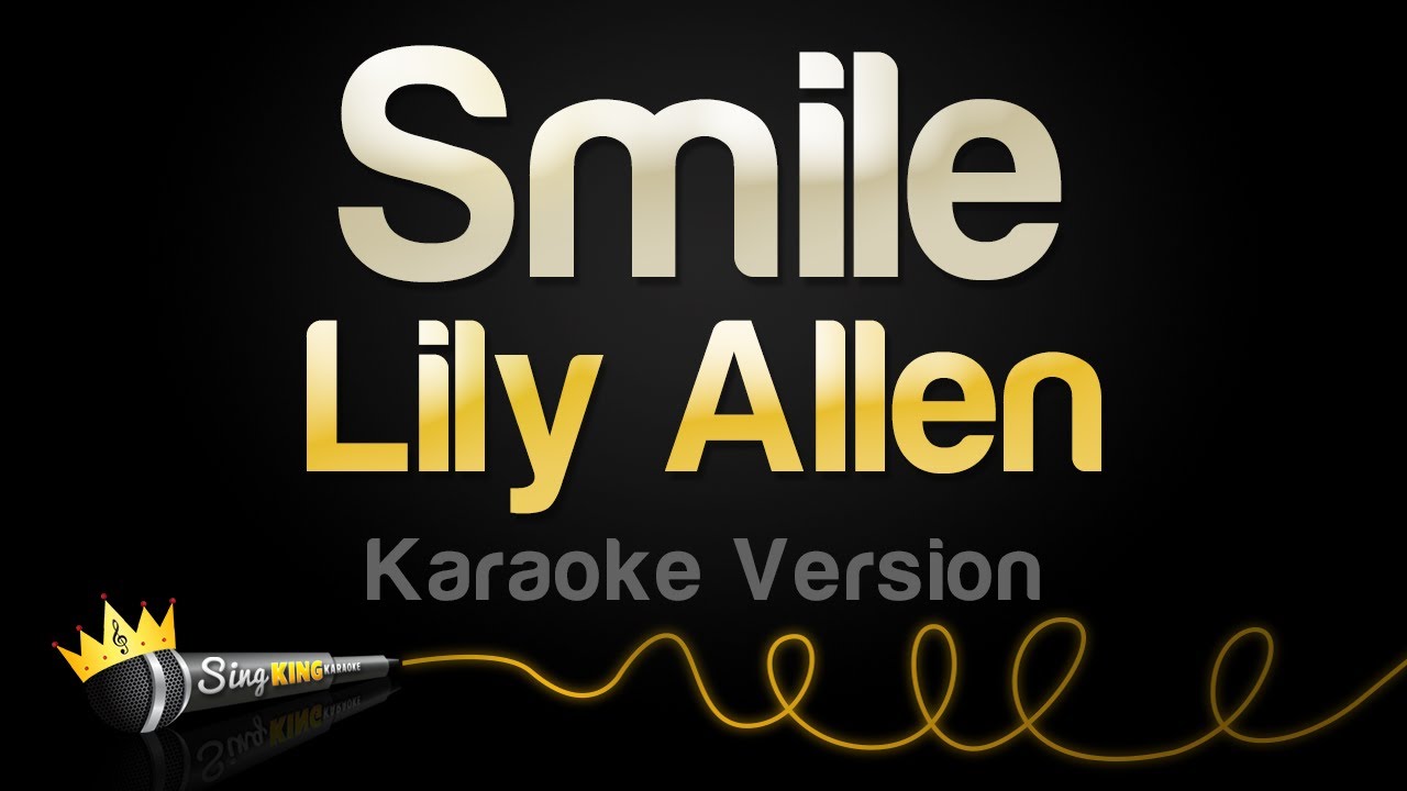 Lily Allen - Smile (Karaoke Version)