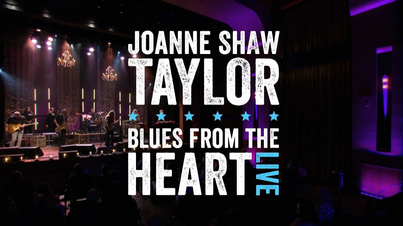 Joanne Shaw Taylor   Blues From The Heart Live 2022