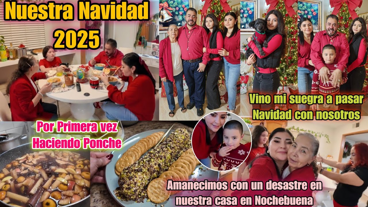 NUESTRA NAVIDAD 2025💫😍🎄+ASÍ AMANECIMOS en NOCHE BUENA✨️🥺PRIMERA VEZ HACIENDO PONCHE👌LLEGÓ MI SUEGRA 
