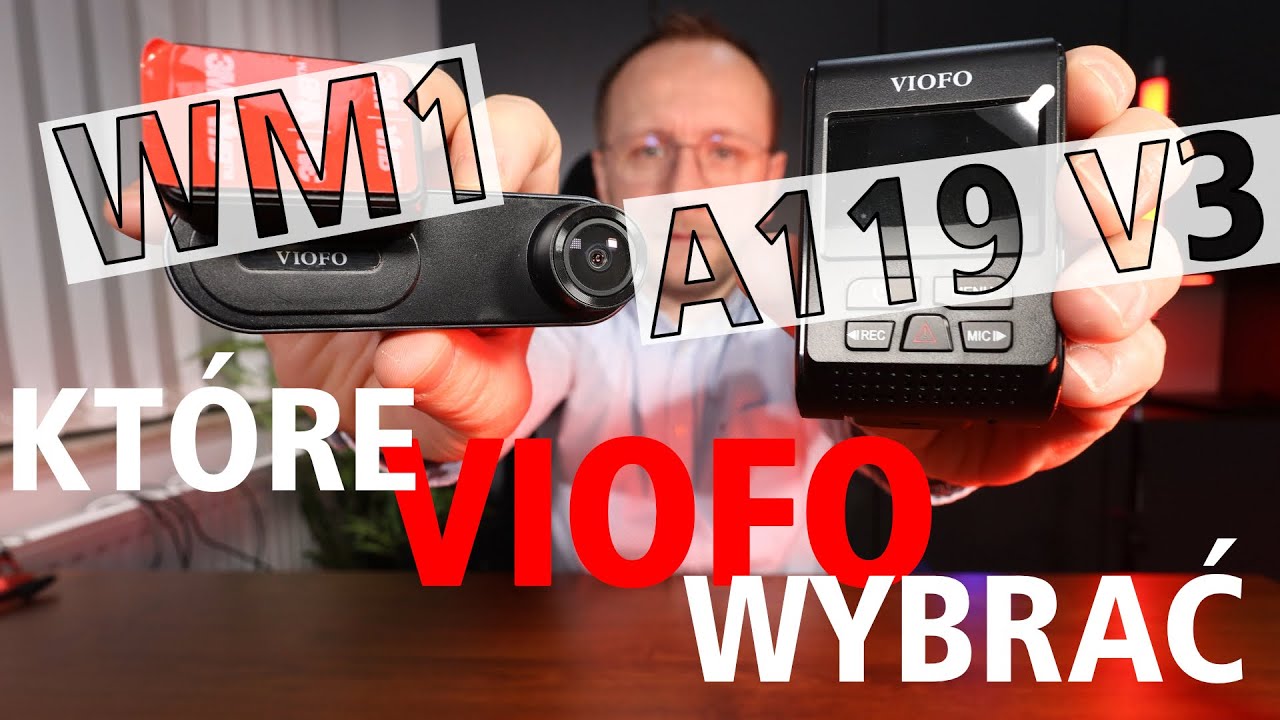 Porównanie wideorejestratorów Viofo WM1 z Viofo A119 V3 GPS - którą kamerę wybrać ?