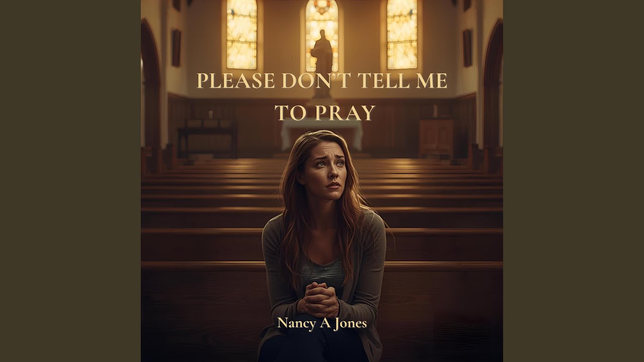Please Don't Tell Me to Pray