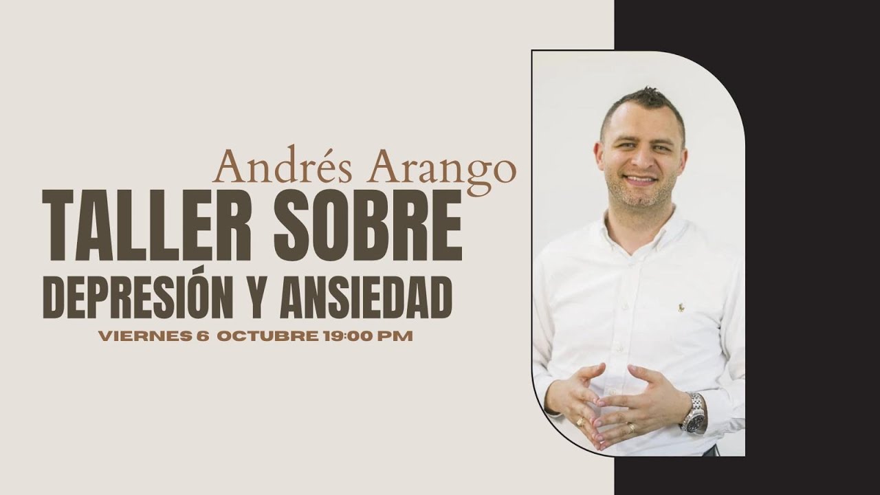 Depresión y ansiedad | Ps. Andrés Arango