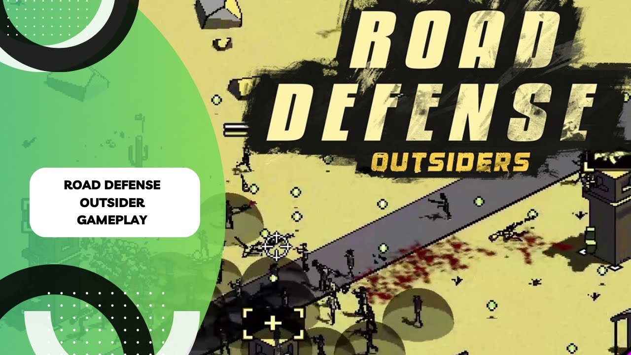 Road Defense Outsiders Gameplay