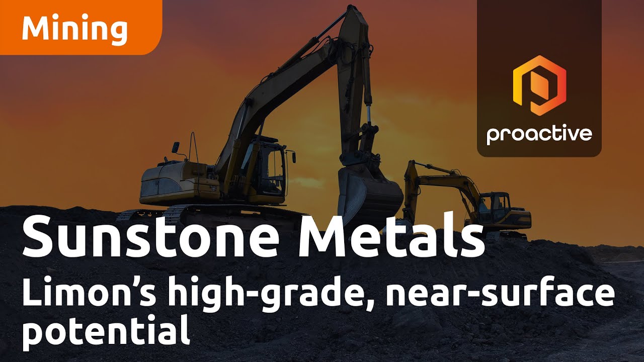 Sunstone Metals talks Limon&rsquo;s high-grade, near-surface potential