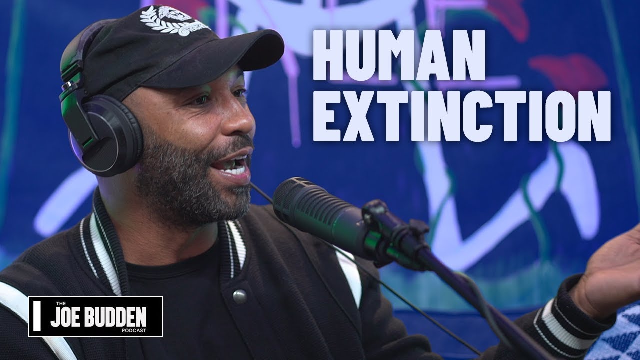 Human Extinction | The Joe Budden Podcast