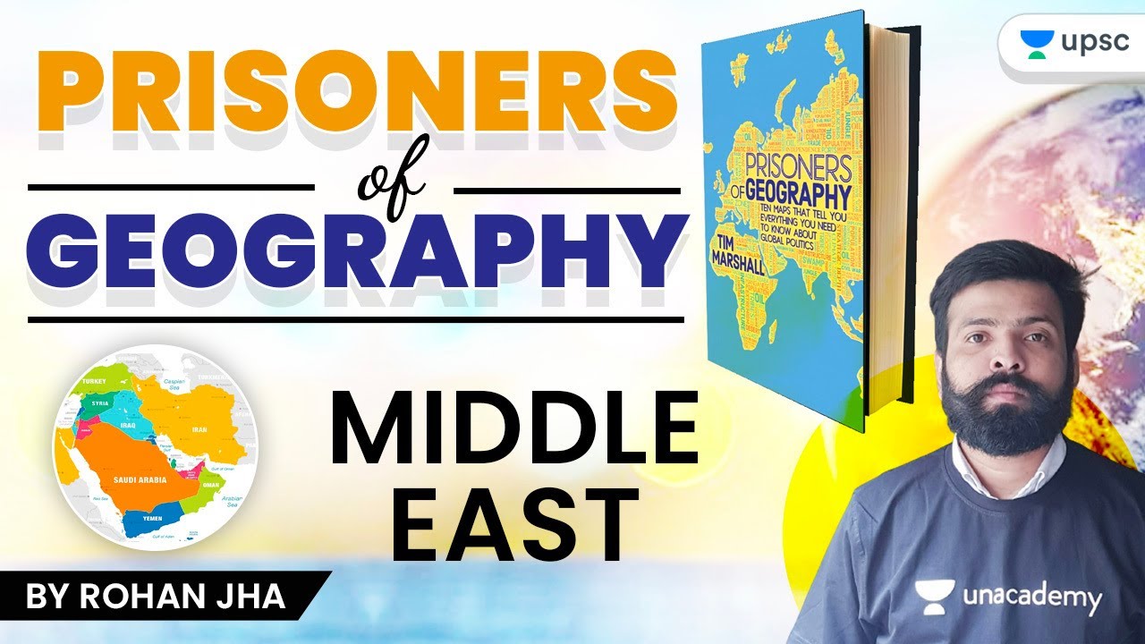 UPSC CSE | Prisoners of Geography with Rohan Sir | Middle East
