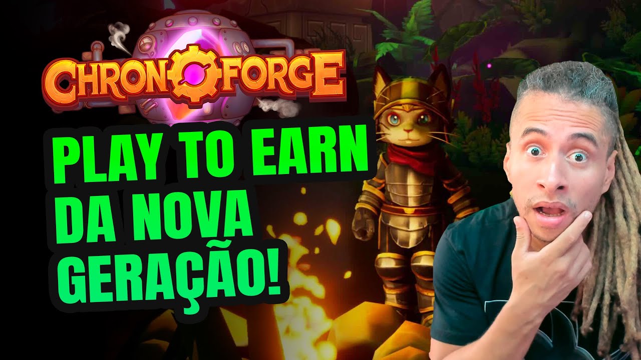 CHRONOFORGE - PLAY TO EARN DA NOVA GERA&Ccedil;&Atilde;O