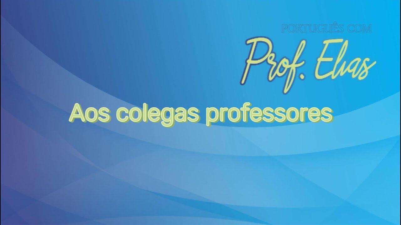 Aos colegas professores