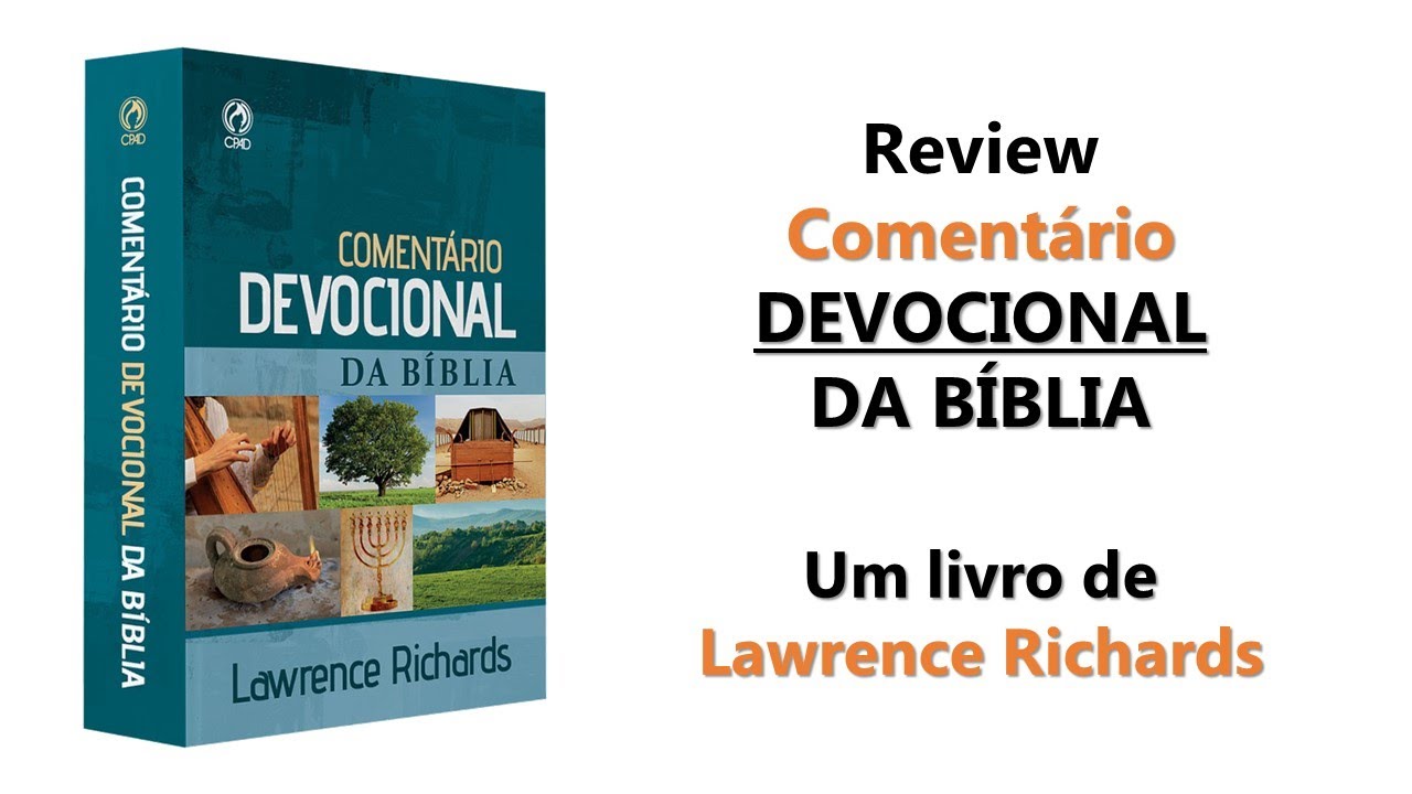 Review - COMENTÁRIO DEVOCIONAL DA BÍBLIA (Lawrence Richards)