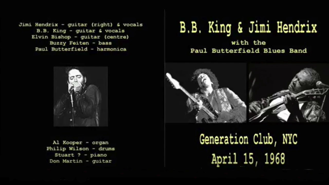 JIMI HENDRIX, B.B. KING + The Paul Butterfield Blues Band, Generation Club, NYC, 04-15-68, Complete
