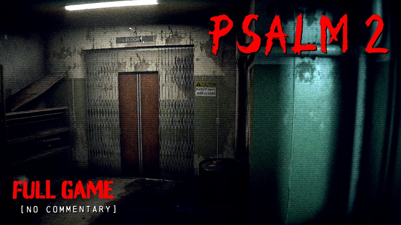 Psalm 2 - Psychological Horror | Full Game Longplay Walkthrough | No Commentary
