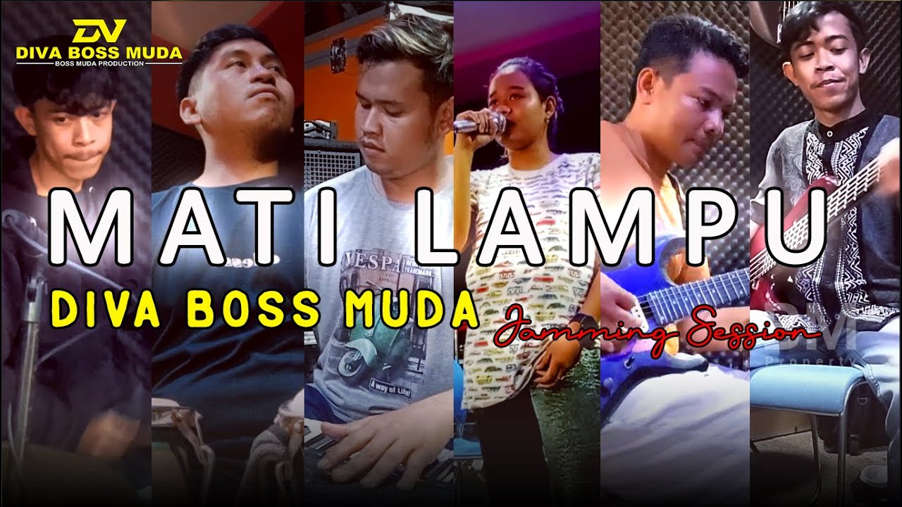 MATI LAMPU - JAMMING SESSION || DIVA BOSS MUDA