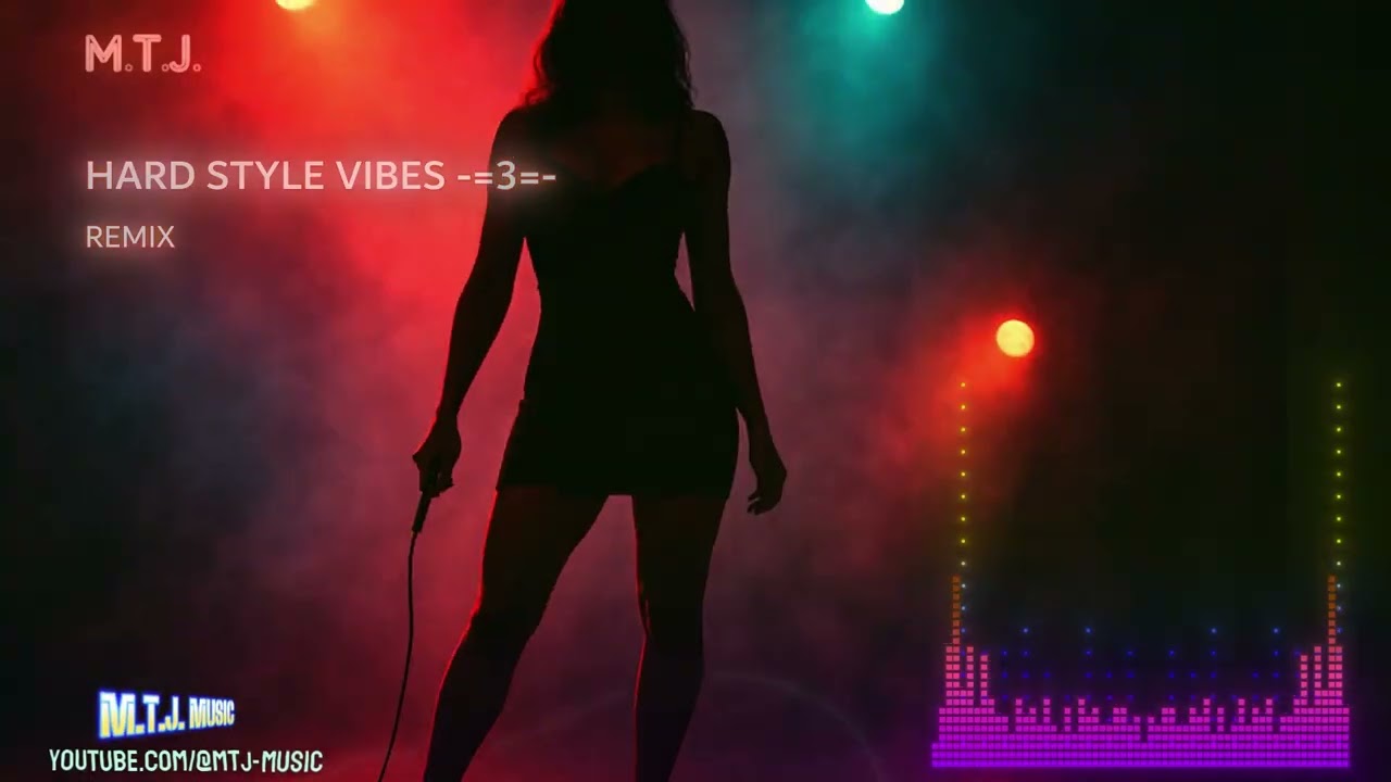 M.T.J.🎶Hard Style Vibes -=3=-🎶Remix🎶[M.T.J. Music]🎶Hard Style