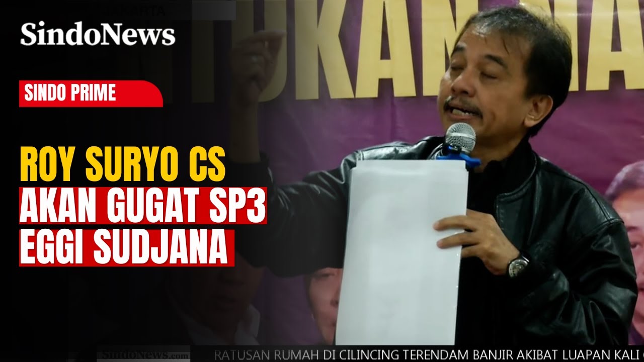 Roy Suryo Cs Tak Terima SP3 Eggi Sudjana, Akan Tempuh Jalur Hukum | Sindo Prime | 19/01