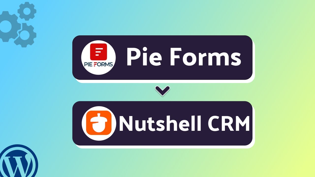 Integrating Pie Forms with Nutshell CRM | Step-by-Step Tutorial | Bit Integrations