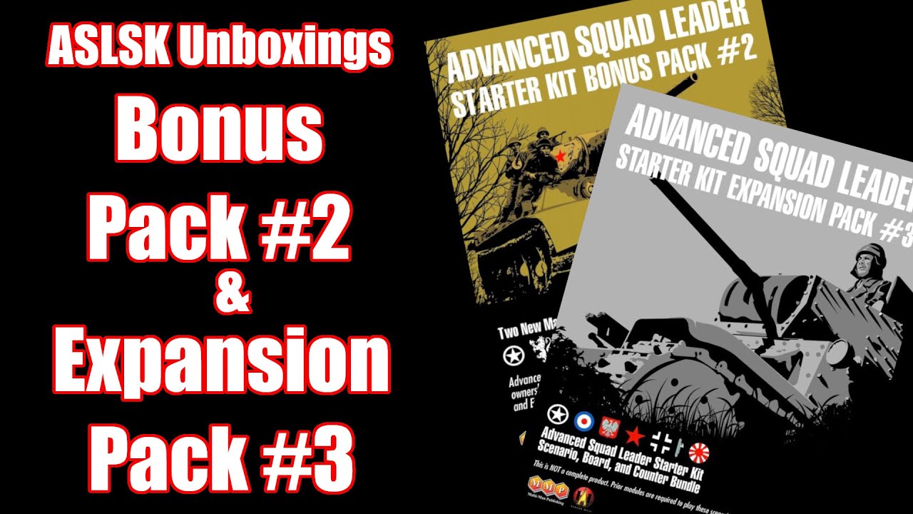 ASLSK Bonus Pack #2 & Expansion Pack #3 Unboxing